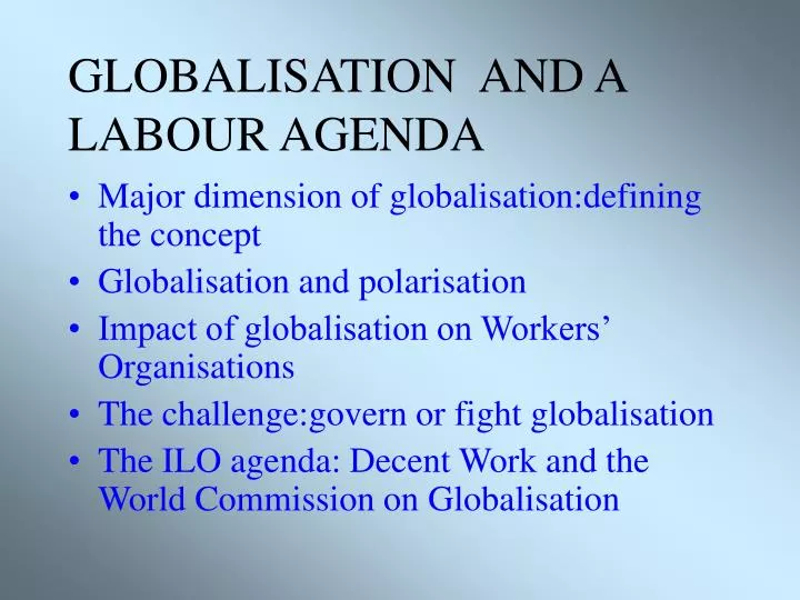 globalisation and a labour agenda
