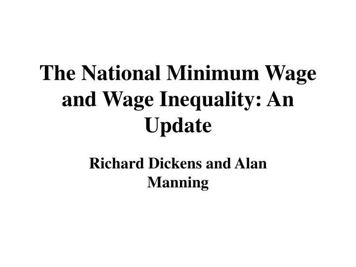 the national minimum wage and wage inequality an update
