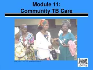 Module 11: Community TB Care