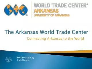 The Arkansas World Trade Center