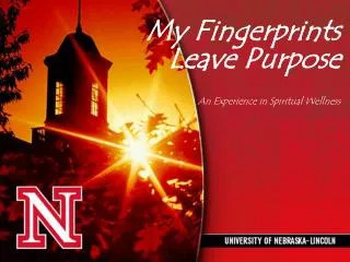 My Fingerprints Leave Purpose An Experience in Spiritual Wellness