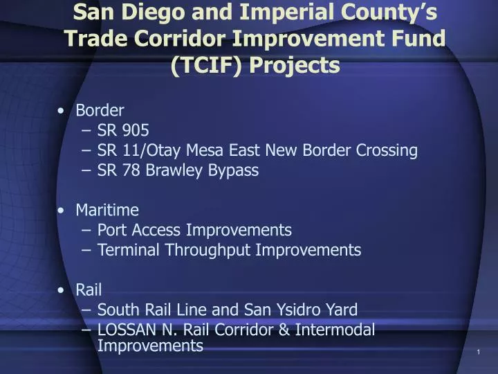 san diego and imperial county s trade corridor improvement fund tcif projects
