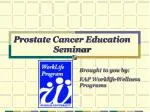 Prostate Cancer Education Seminar