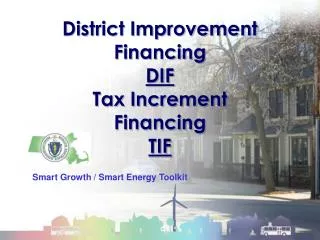 District Improvement Financing DIF Tax Increment Financing TIF