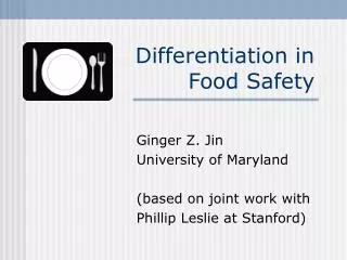 Differentiation in Food Safety