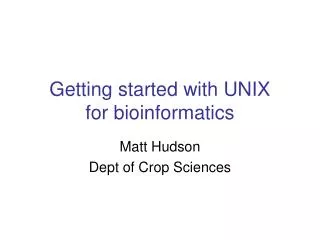 Getting started with UNIX for bioinformatics