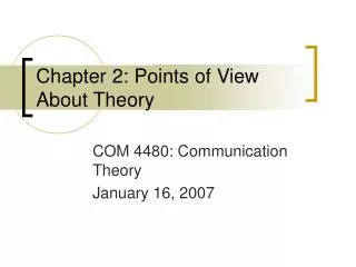 Chapter 2: Points of View About Theory