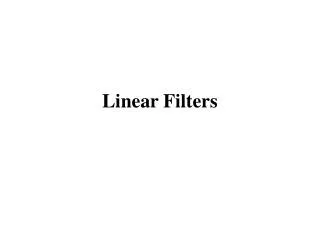 Linear Filters