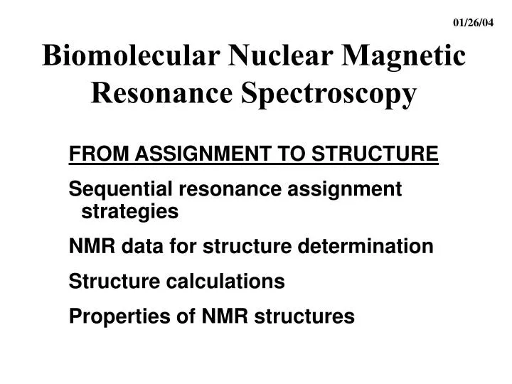 biomolecular nuclear magnetic resonance spectroscopy