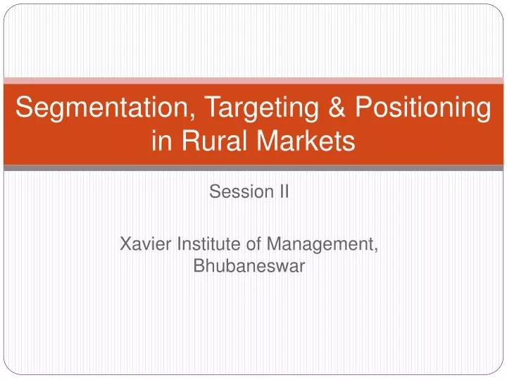 segmentation targeting positioning in rural markets
