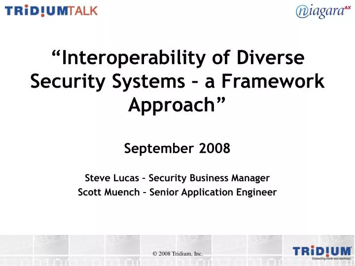 interoperability of diverse security systems a framework approach september 2008
