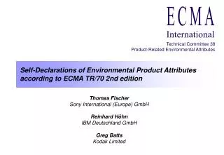 Self-Declarations of Environmental Product Attributes according to ECMA TR/70 2nd edition