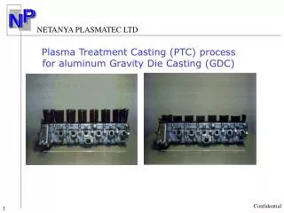 Plasma Treatment Casting (PTC) process for aluminum Gravity Die Casting (GDC)