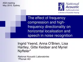 The effect of frequency compression and high-frequency directionality on horizontal localisation and speech in noise rec