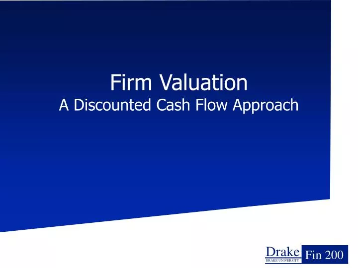 firm valuation a discounted cash flow approach