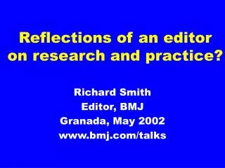 Reflections of an editor on research and practice?