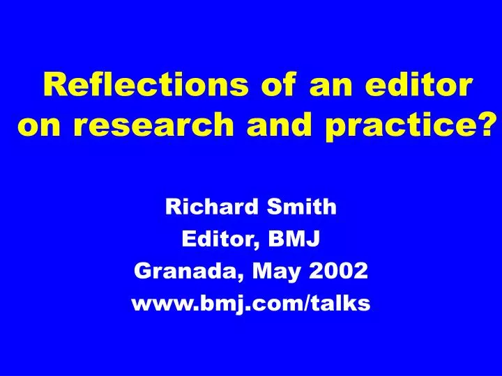 reflections of an editor on research and practice