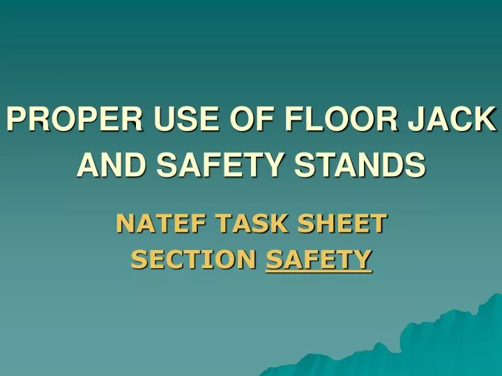 proper use of floor jack and safety stands