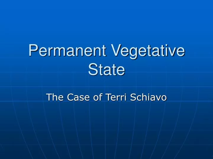permanent vegetative state