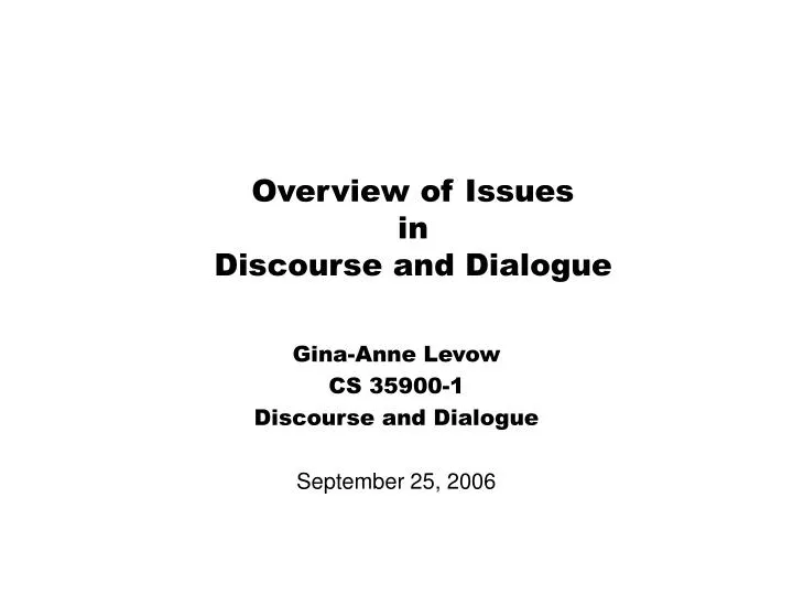 overview of issues in discourse and dialogue