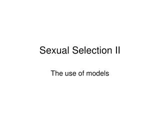 Sexual Selection II