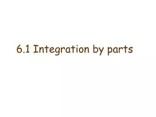 6.1 Integration by parts