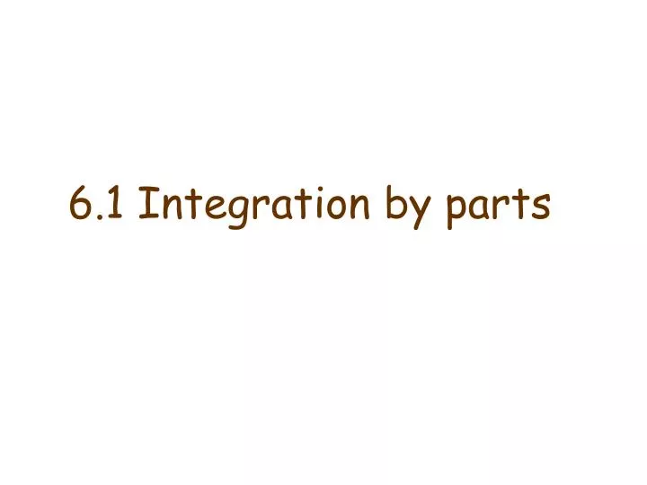 6 1 integration by parts