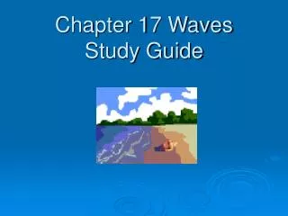 Chapter 17 Waves Study Guide