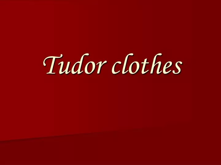 tudor clothes