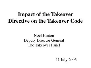Impact of the Takeover Directive on the Takeover Code