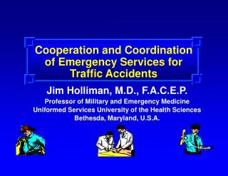 Cooperation and Coordination of Emergency Services for Traffic Accidents