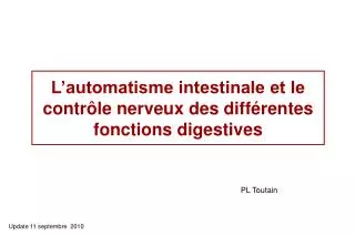 L’automatisme intestinale et le contrôle nerveux des différentes fonctions digestives