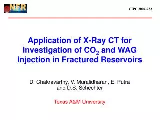 Application of X-Ray CT for Investigation of CO 2 and WAG Injection in Fractured Reservoirs