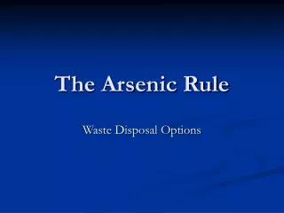 The Arsenic Rule