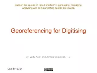 Georeferencing for Digitising