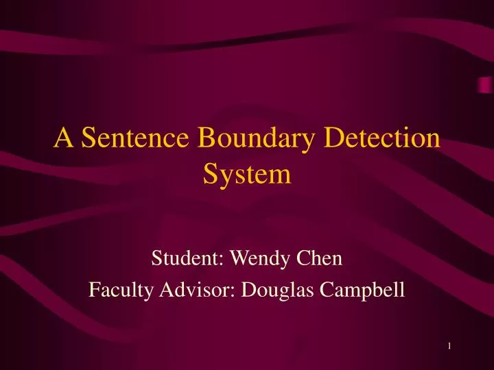 a sentence boundary detection system