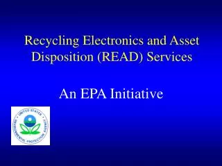 Recycling Electronics and Asset Disposition (READ) Services