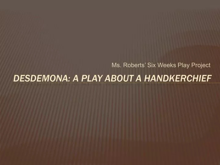 desdemona a play about a handkerchief