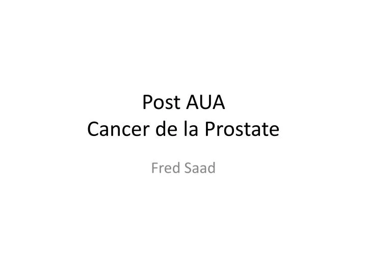 post aua cancer de la prostate
