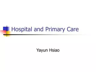 Hospital and Primary Care