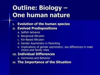 Outline: Biology – One human nature