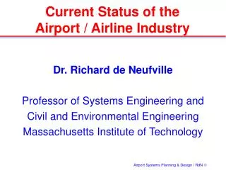Current Status of the Airport / Airline Industry