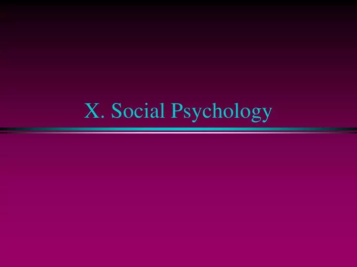 x social psychology