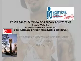 32 nd Canadian Congress on Criminal Justice Oct. 28-31/09 Halifax, NS.