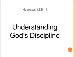 Hebrews 12:5-11