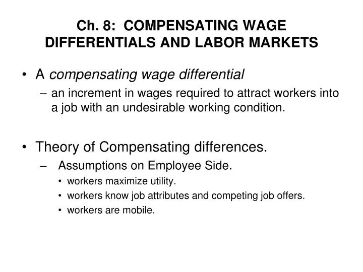 ch 8 compensating wage differentials and labor markets