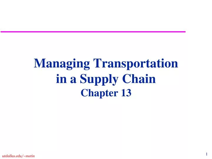 managing transportation in a supply chain chapter 13