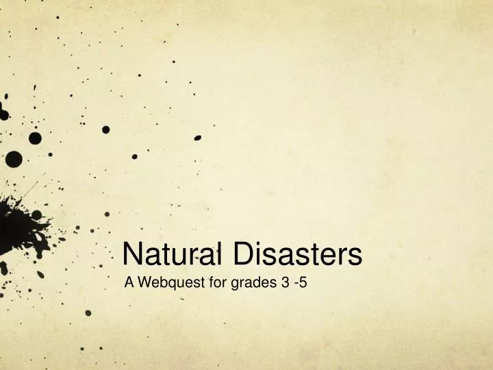 Ppt Natural Disasters Powerpoint