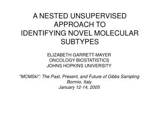 A NESTED UNSUPERVISED APPROACH TO IDENTIFYING NOVEL MOLECULAR SUBTYPES