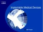 Implantable Medical Devices - slide 1